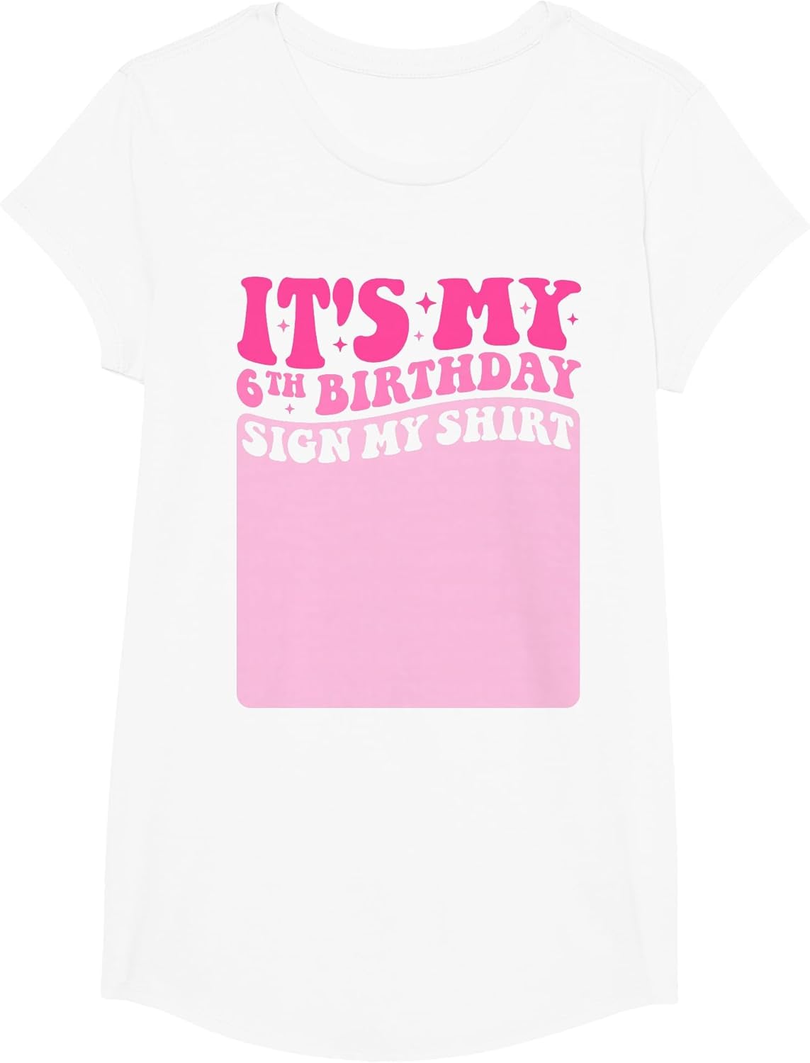 It's My 6th Birthday Girl Party Sign My Shirt Groovy Pink