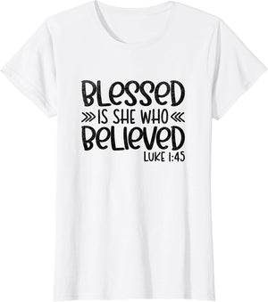 Blessed is She Who Believed Luke 1:45 Religious Christian