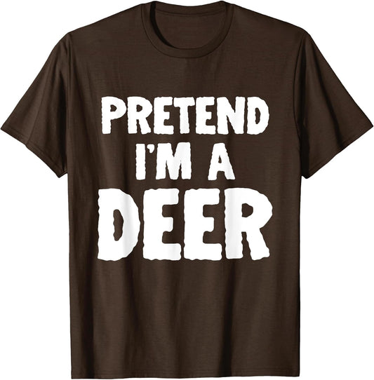 Pretend I'm A Deer Funny Halloween Costume Humor