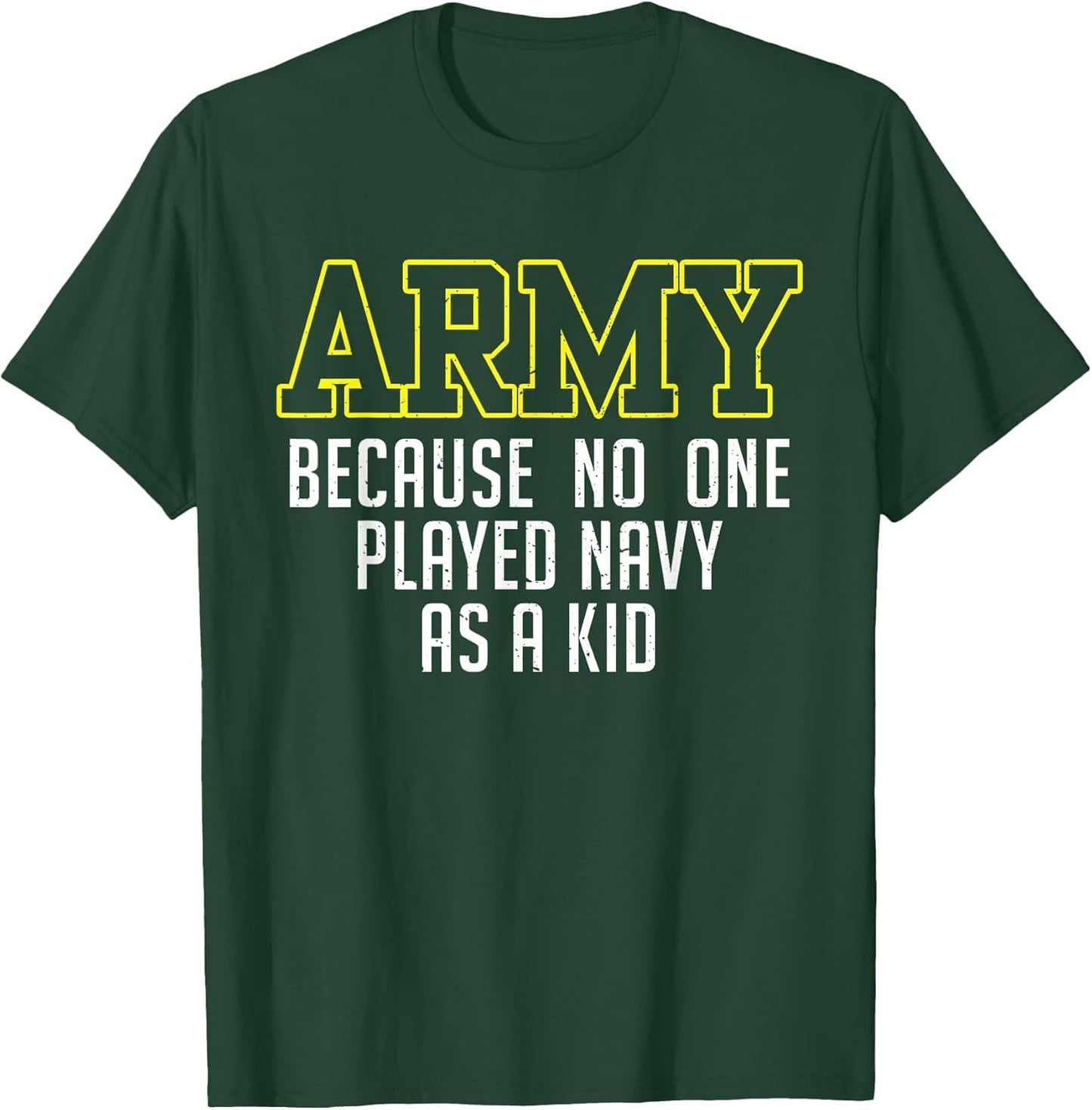 Army Because No One Played Navy As A Kid Funny Army Says