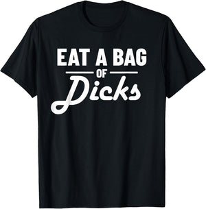 Eat A Bag of Dicks