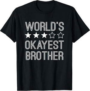 Worlds Okayest Brother | Funny Brother