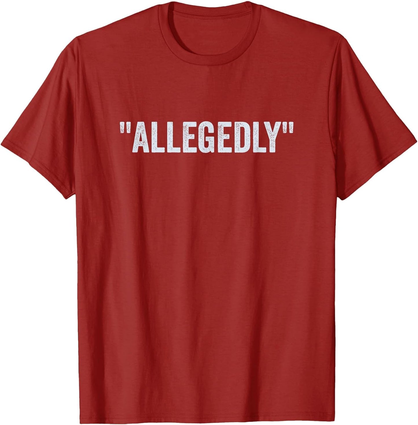 Allegedly, Funny Lawyer, Funny Attorney, Lawyer Quote