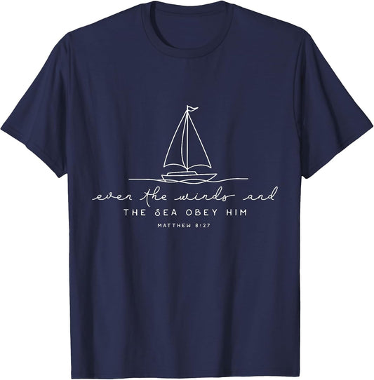 Even The Winds and The Sea Obey Him
