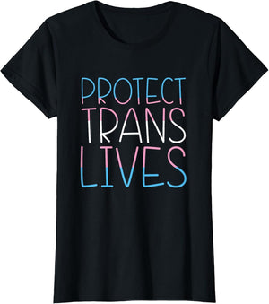 Protect Trans Lives Transgender Right Activist Trans Ally