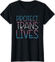 Protect Trans Lives Transgender Right Activist Trans Ally