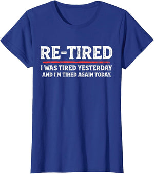 Funny Sarcastic Quote Re-Tired Definition Lazy Teen Retired