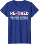Funny Sarcastic Quote Re-Tired Definition Lazy Teen Retired
