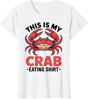 Funny Seafood Lovers This is My Crab Eating