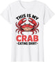 Funny Seafood Lovers This is My Crab Eating