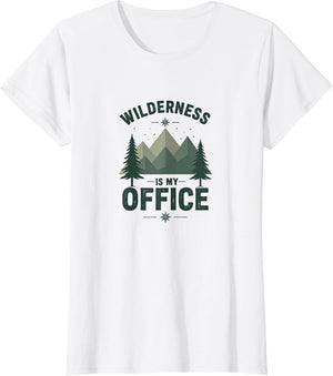 Wilderness Is My Office Hunting Adventure Design