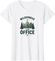 Wilderness Is My Office Hunting Adventure Design