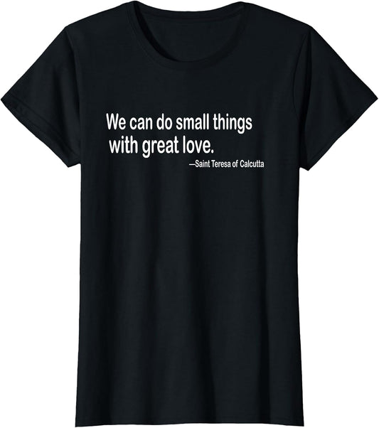 We can do Small Things with Great Love | Mother Teresa Quote