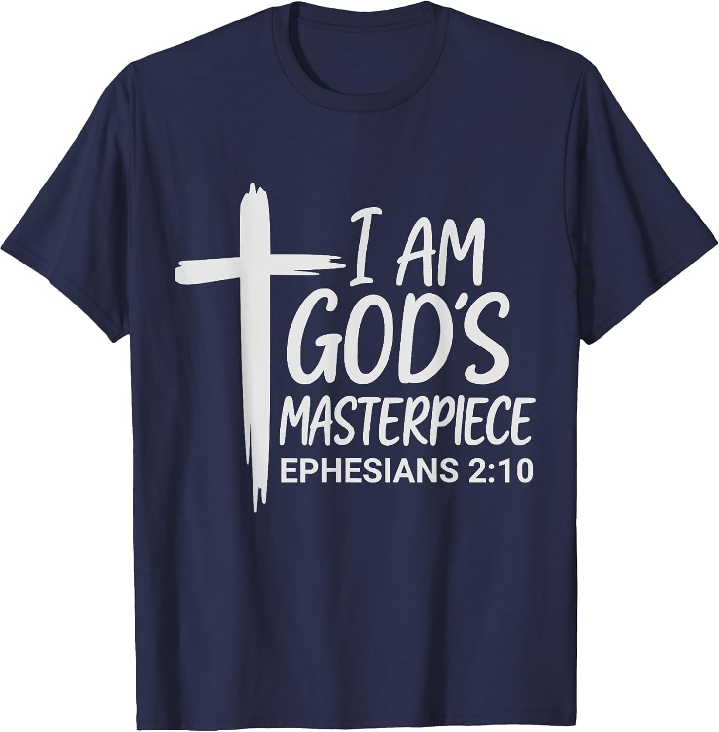 I AM GOD`S Masterpiece Christian Ephesians 2:20