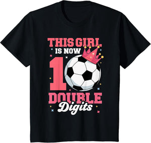 This Girl is Now Double Digits Soccer Girl 10th Birthday