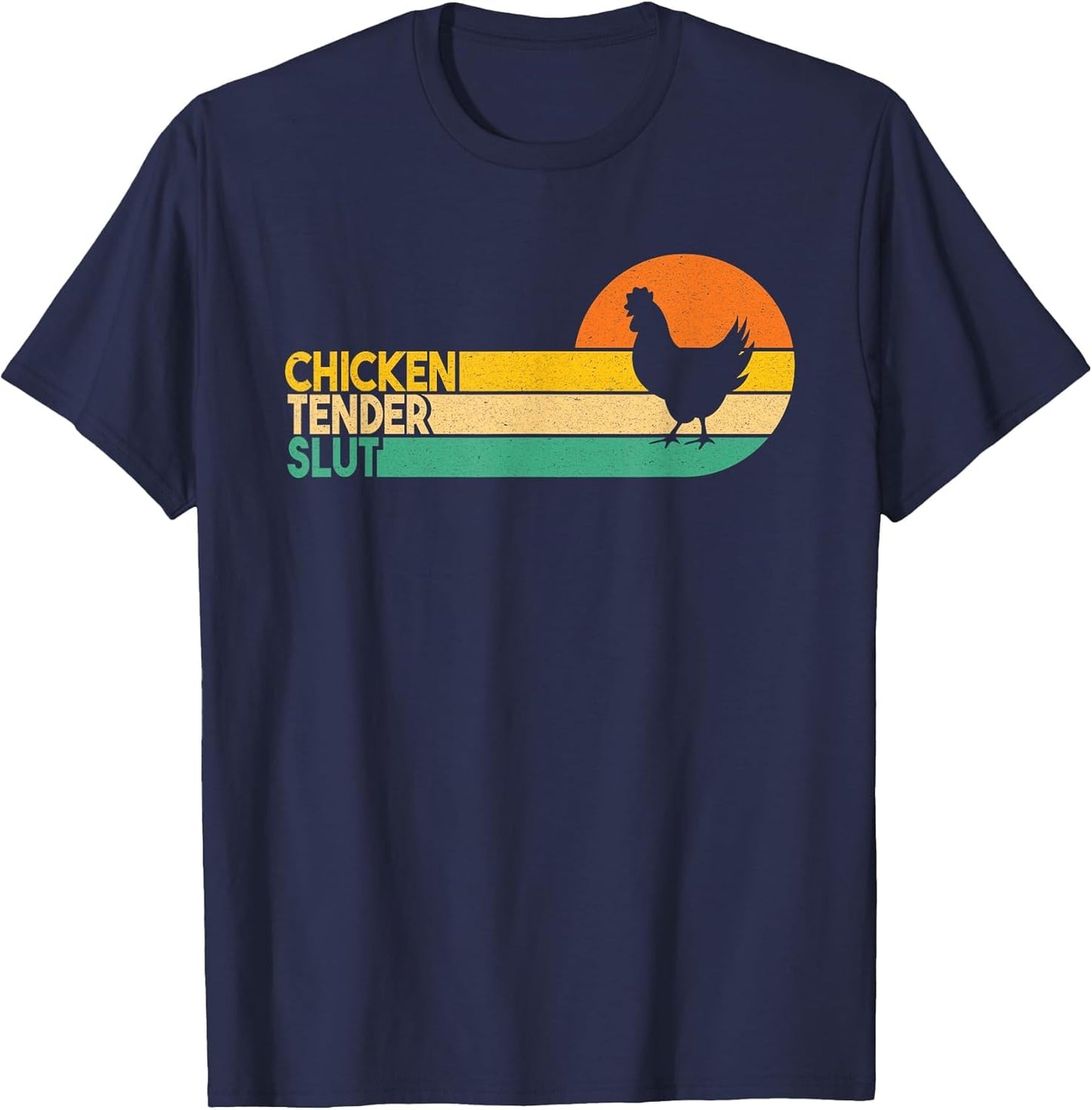 Chicken Tender Slut Funny Crispy Nuggets Foodie