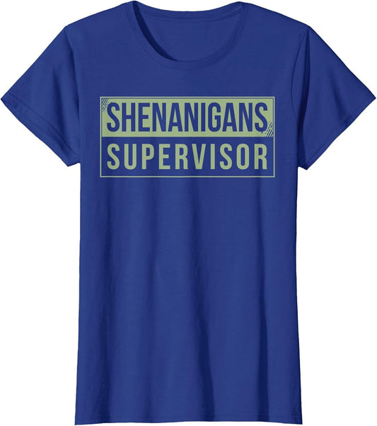 Shenanigans Supervisor