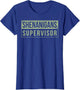 Shenanigans Supervisor
