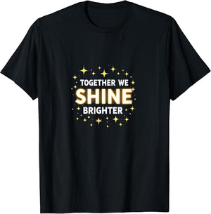 Together We Shine Brighter Inspirational Design
