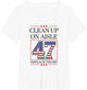 Clean Up On Aisle 47 Impeach Anti-Trump Funny American Vance