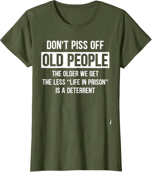 Don't Piss Off Old People The Older