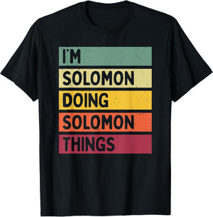 I'm Solomon Doing Solomon Things Funny Personalized Quote