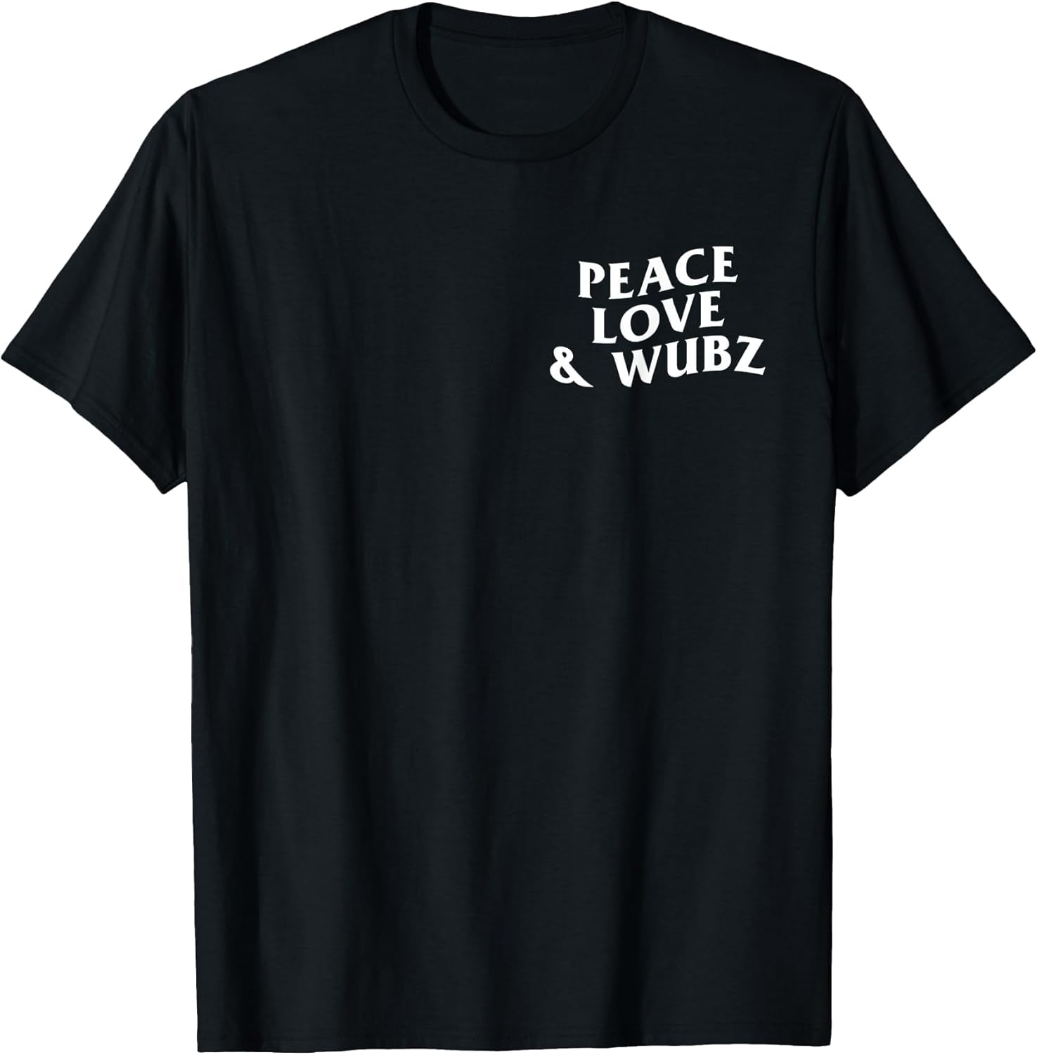 Peace Love and Wubz Funny Techno House Music Rave EDM Slay