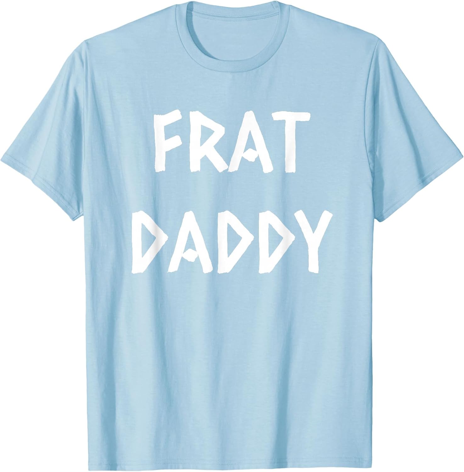Frat Daddy Funny Fraternity Frat Boy