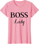 Funny Summer Casual & Cute Boss Lady Classic Design T Shirt