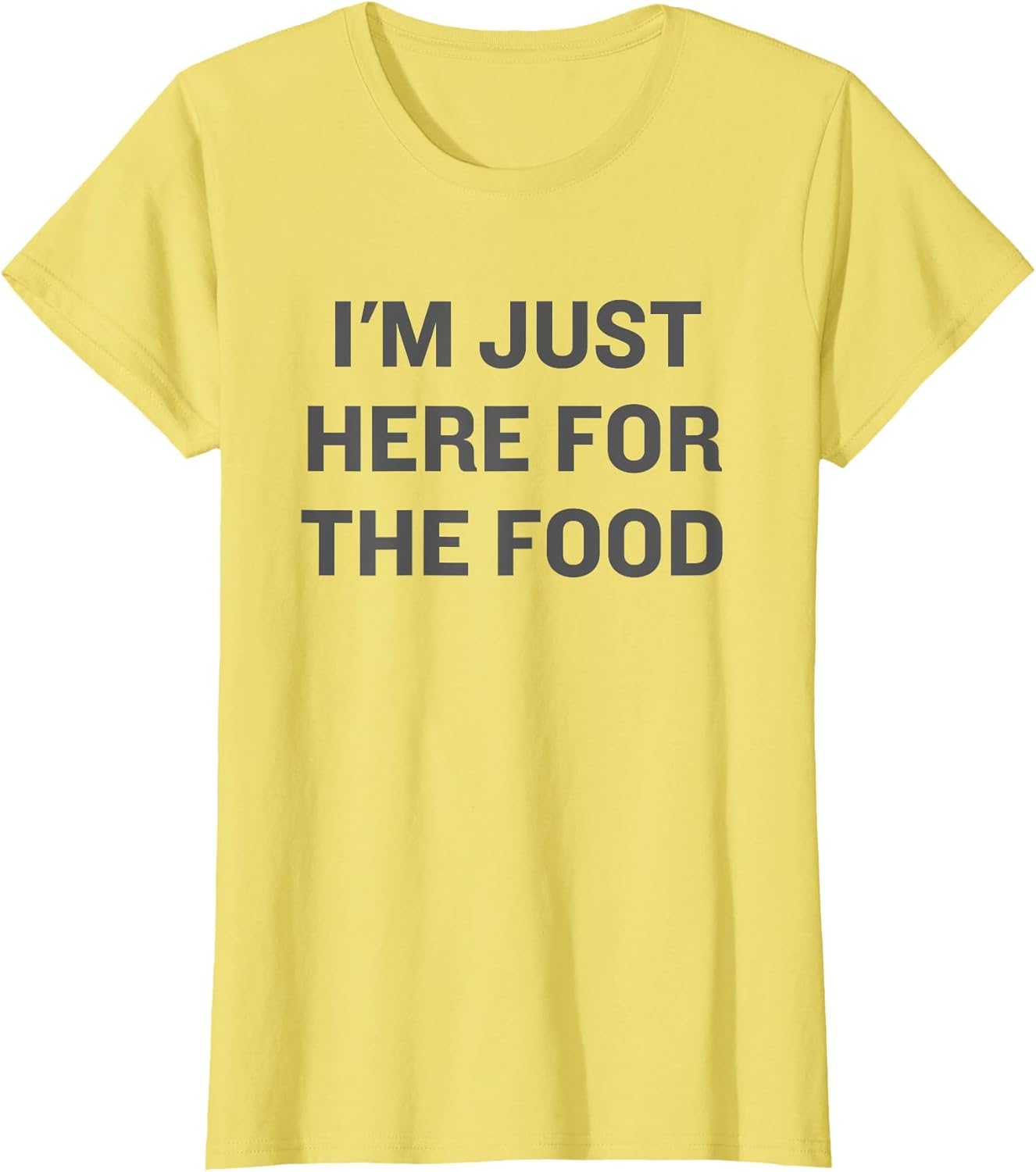I'm Just Here for The Food Funny Family Dinner Gathering
