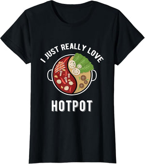 Hot Pot Shirt - I Love Hotpot Shabu Shabu Asian Food