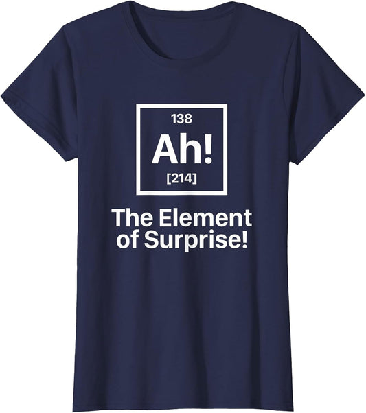 Funny Novelty Men's Ah The Element of Surprise