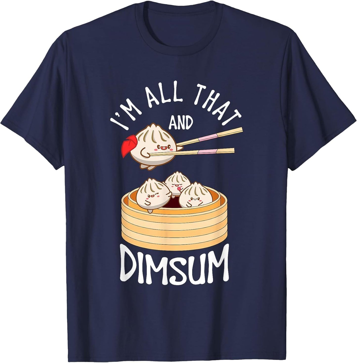 I'm That Dim Sum Funny Chinese Food Meme Kawaii China