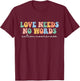 Love Needs No Words Autism Mom Special Education Teacher