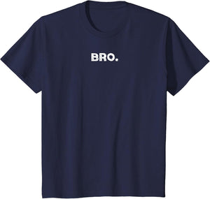 Design That Says Bro.