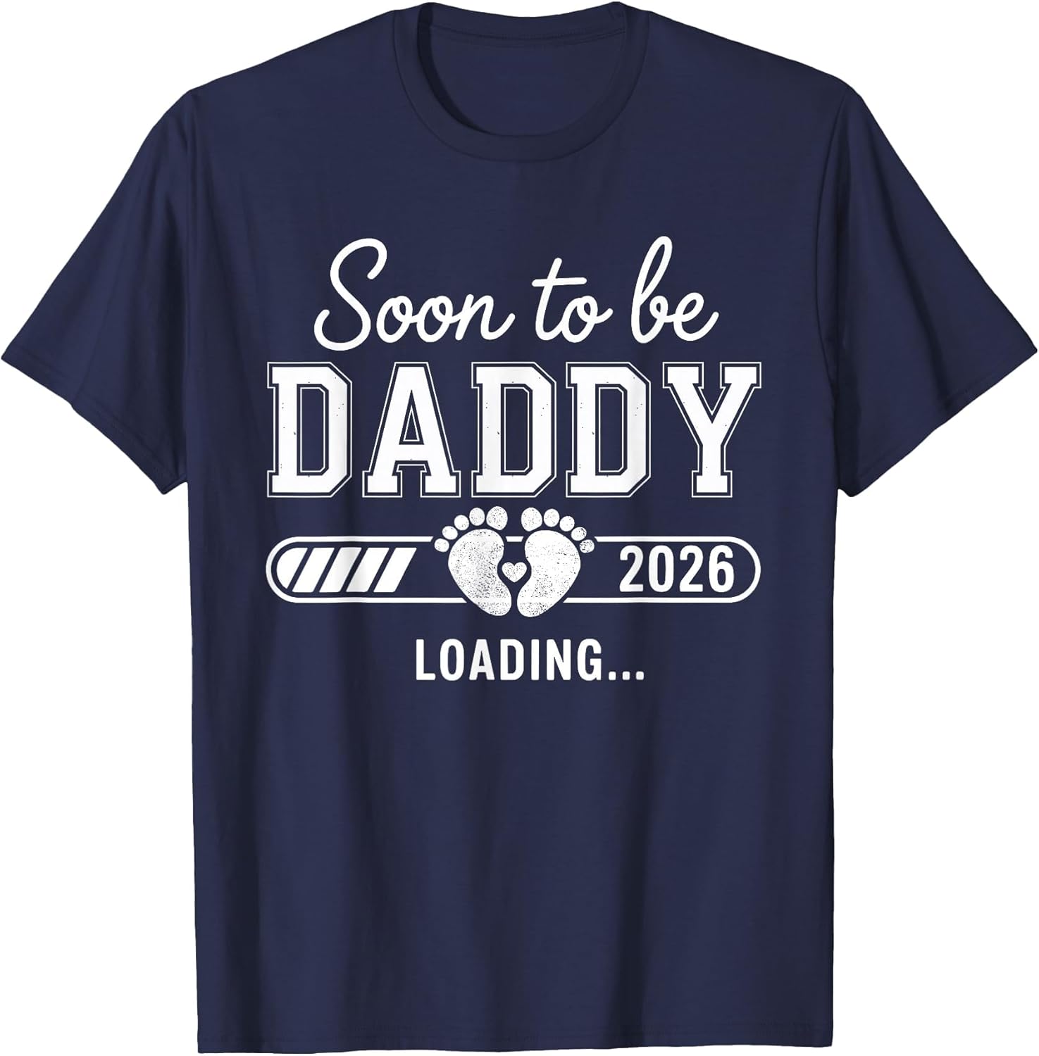 Soon to be Daddy 2026 Loading