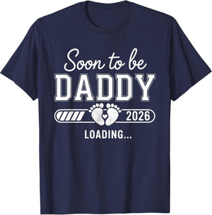 Soon to be Daddy 2026 Loading