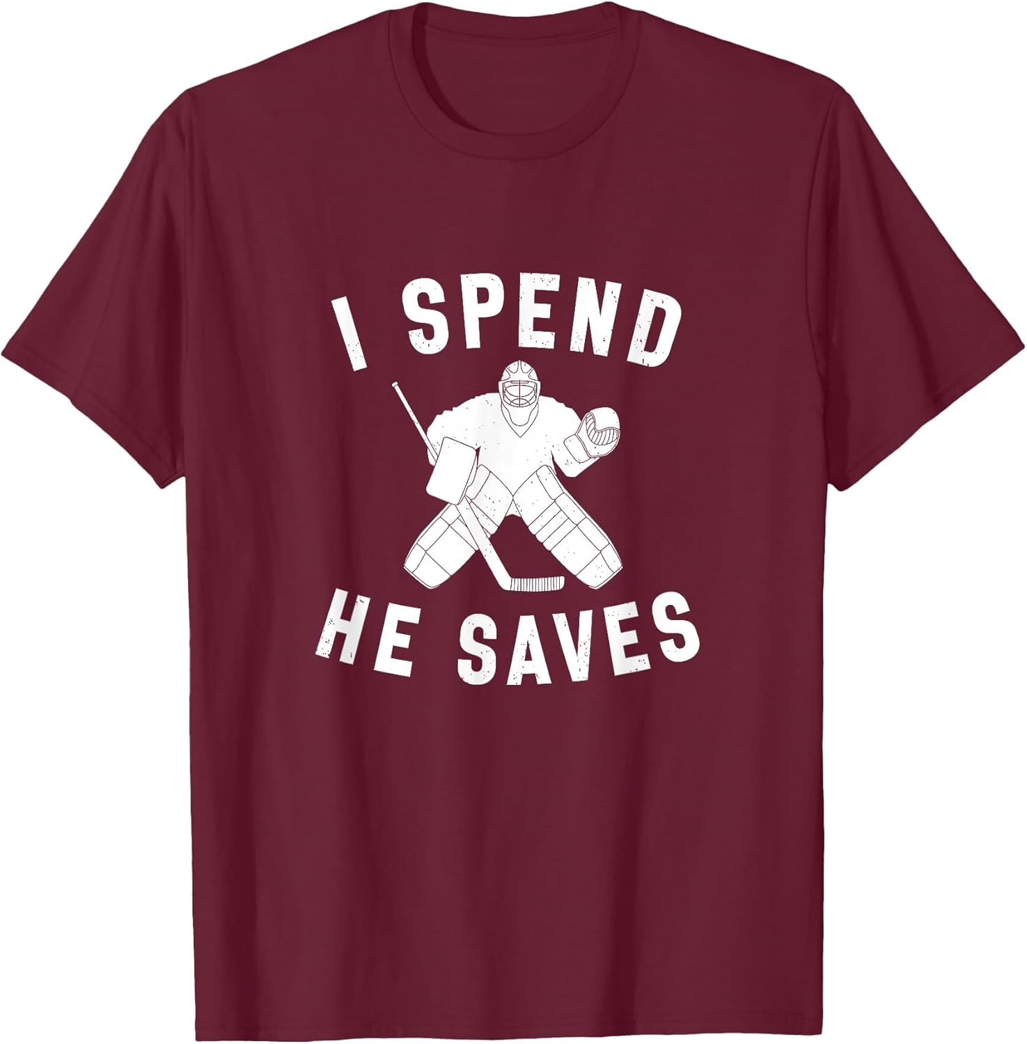 I Spend He Saves Funny Hockey Goalie Parent Dad Mom