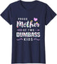 Proud Mother of Two Dumbass Kids Shirt Mom