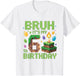 Bruh It's My 6th Birthday Funny Birthday Boy Game Pixel