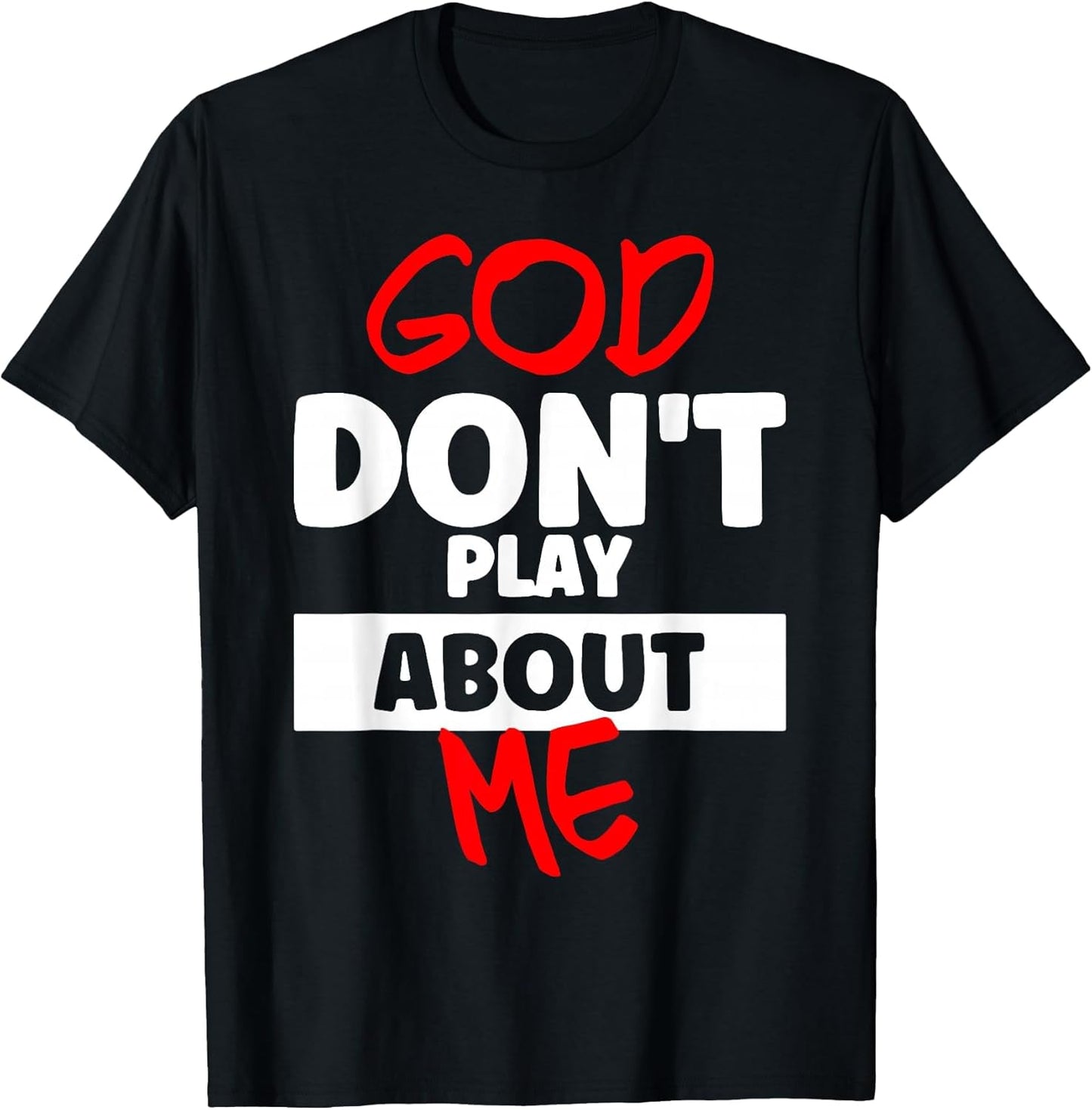 God Don't Play About Me