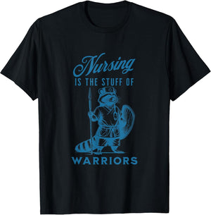 Nurse Nursing is The Stuff of Warriors Racoon Animal Design , Men, Black, Large