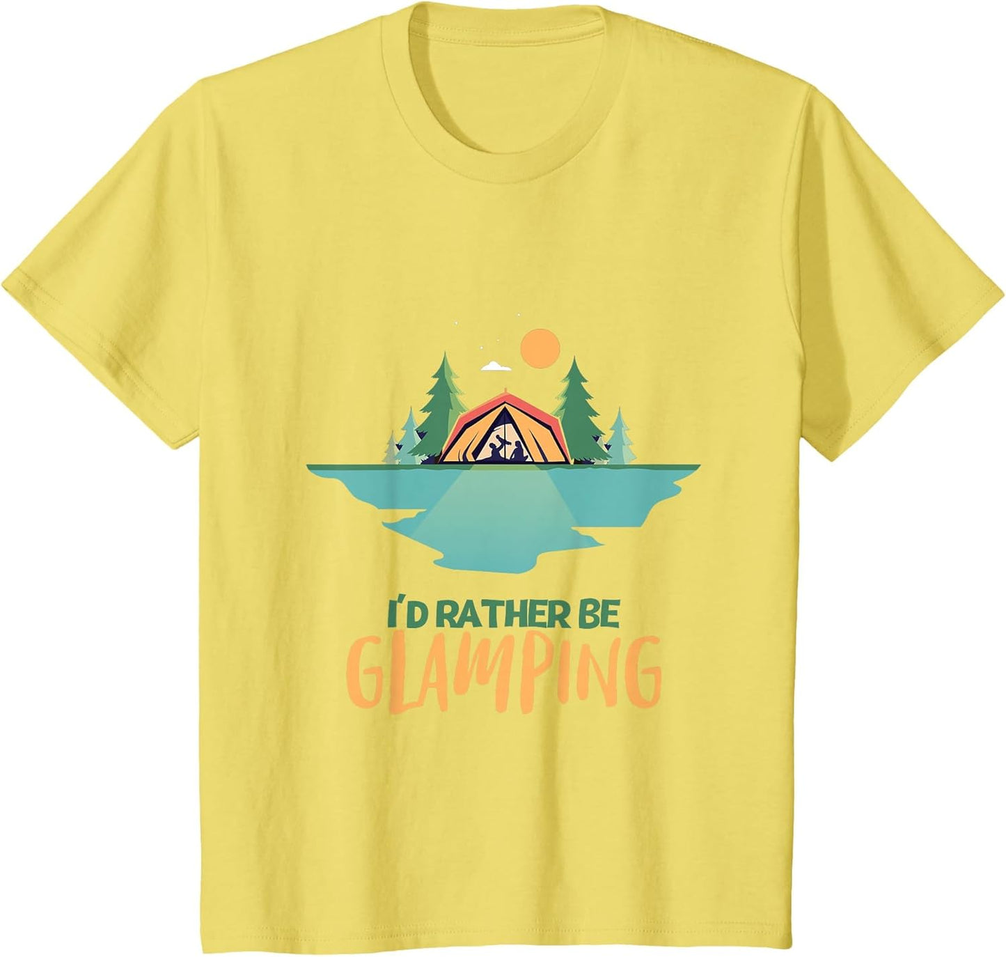 I'd Rather Be Glamping Glamping