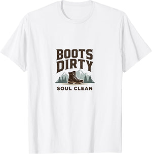 Boots Dirty Soul Clean Hiking Adventure Design