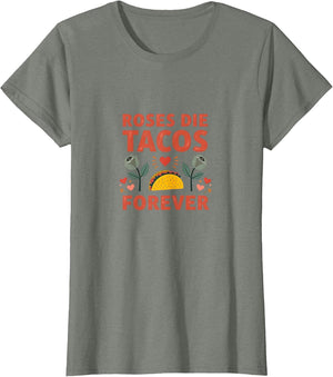 Roses Die Tacos Forever Valentine's Day Design