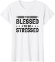 Too Blessed to Be Stressed
