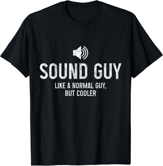 Sound Guy Sound Engineer Funny