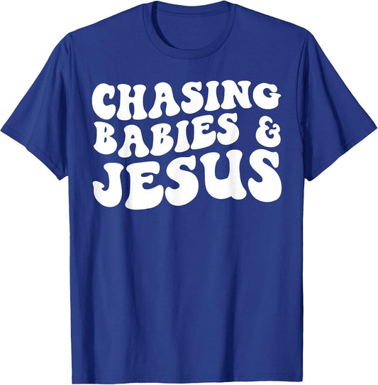 Chasing Babies and Jesus