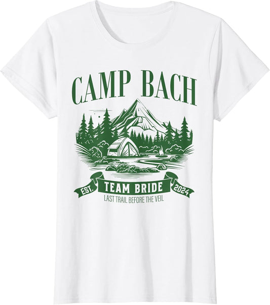 Camp Bach Team Bride Hiking Camping Bachelorette Party 2024