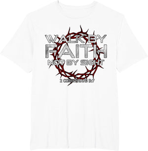 I Walk by-Faith Not by Sight, 2 Corinthians 5:7 Christian